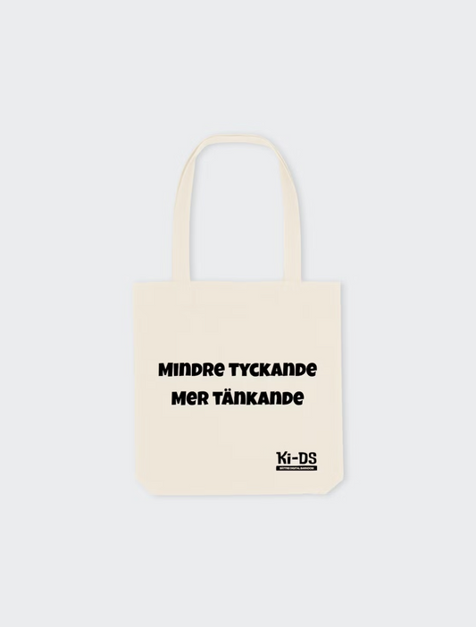 Tote Bag "Mindre tyckande"